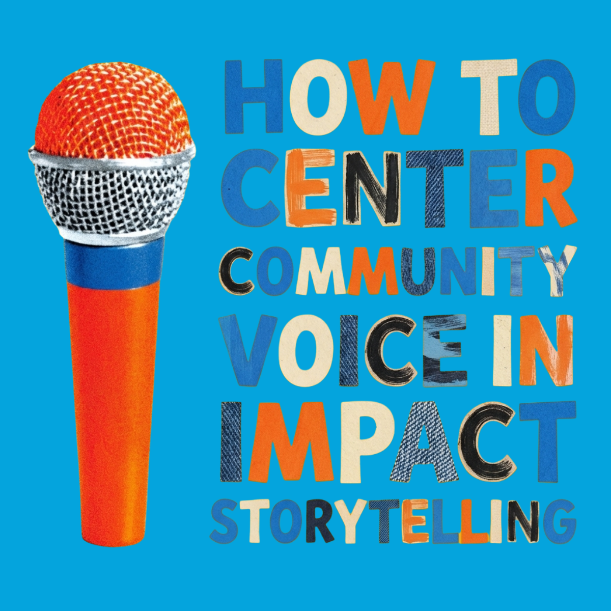 How to Center Community Voice in Impact Storytelling