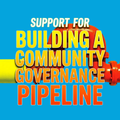 Support for Building a Community Governance Pipeline