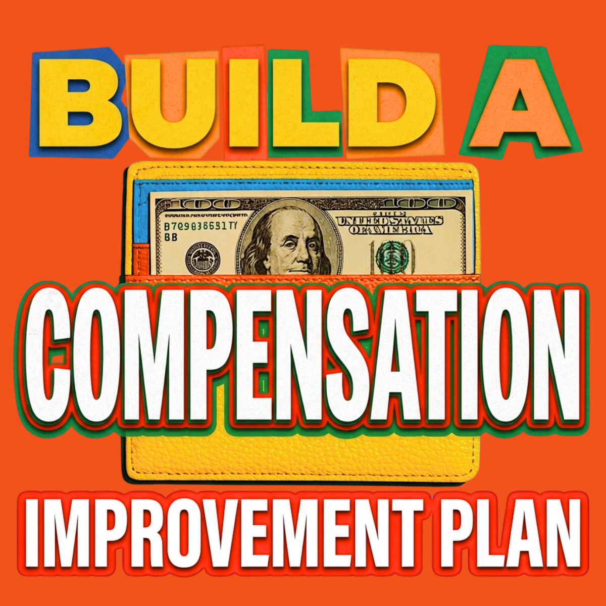 Build a Compensation Improvement Plan