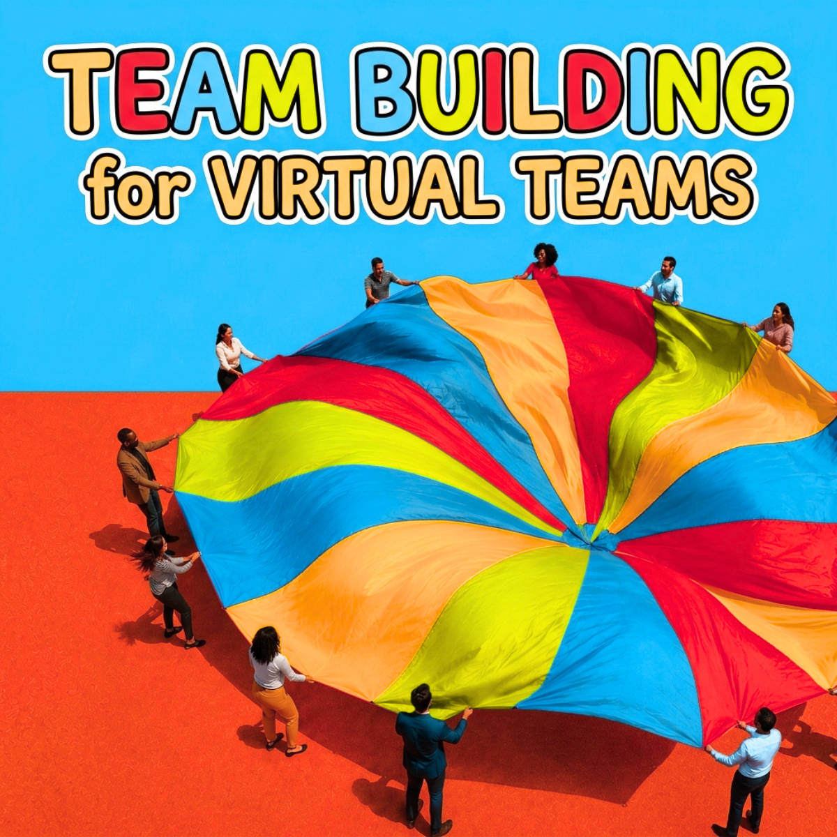 Team Building for Virtual Teams